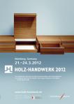 Internationale Holz-Handwerk-Messe vom 20. - 24. März 2012 Internationale Holz-Handwerk-Messe vom 20. - 24. März 2012